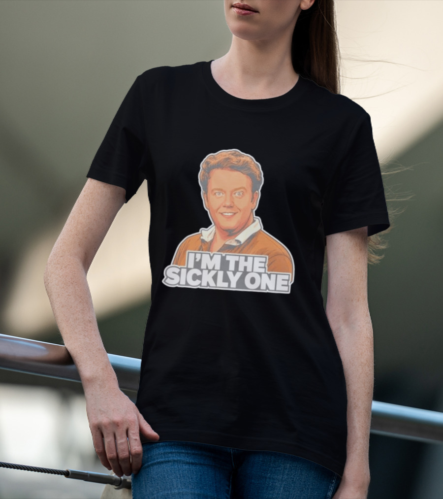Brennan Lee Mulligan I'm The Sickly One T-Shirt