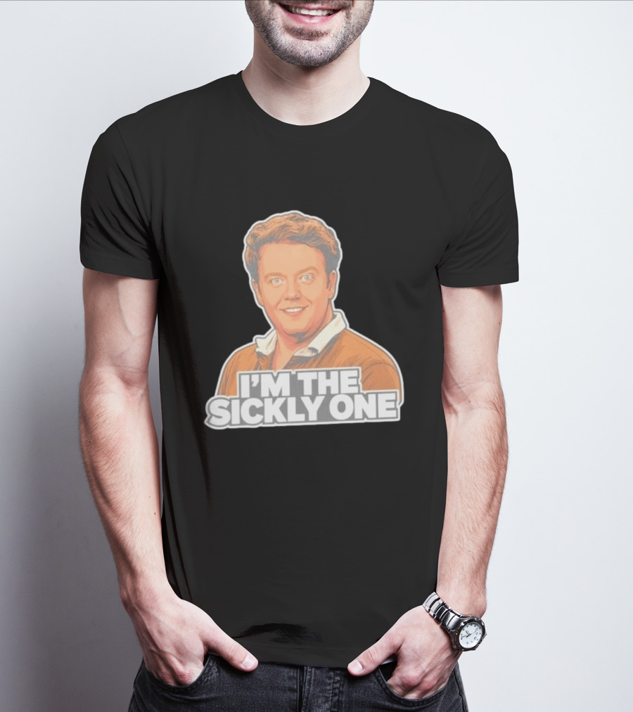 Brennan Lee Mulligan I'm The Sickly One T-Shirt