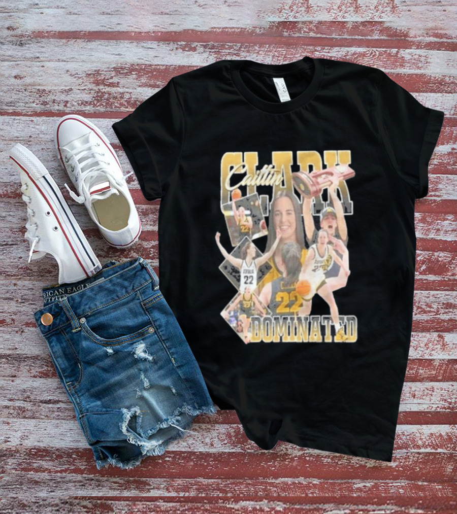 Clark Caitlin Iowa Basketball Number 22 Dominated T-Shirt
