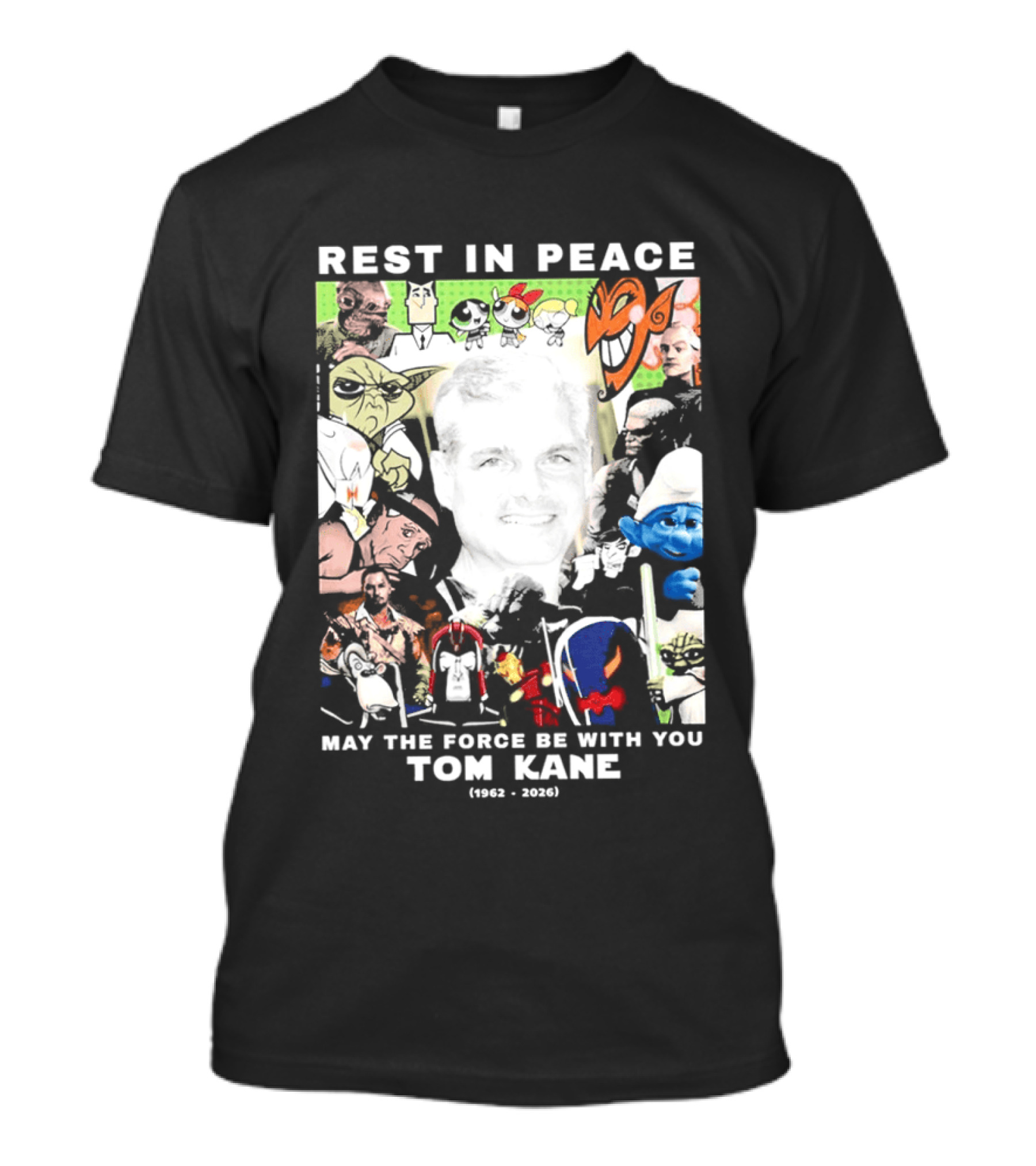 Rest In Peace Tom Kane May The Force Be With You 1962 2021 T-Shirt