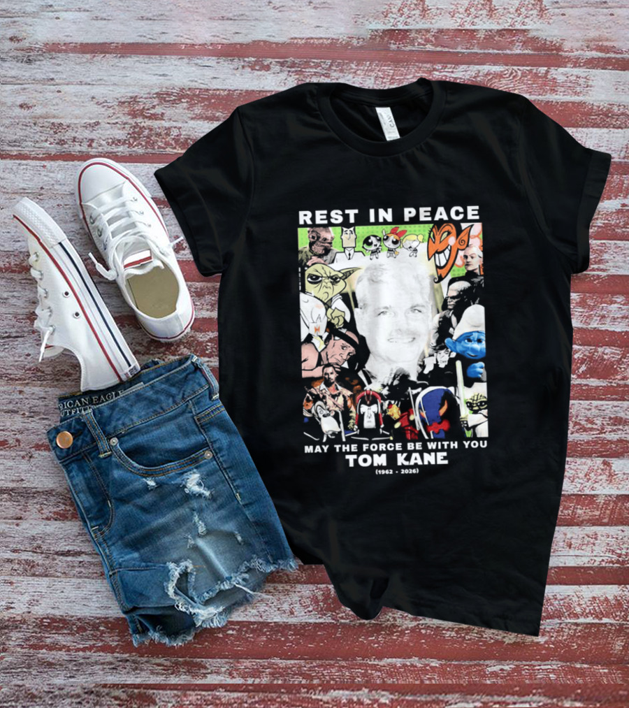 Rest In Peace Tom Kane May The Force Be With You 1962 2021 T-Shirt