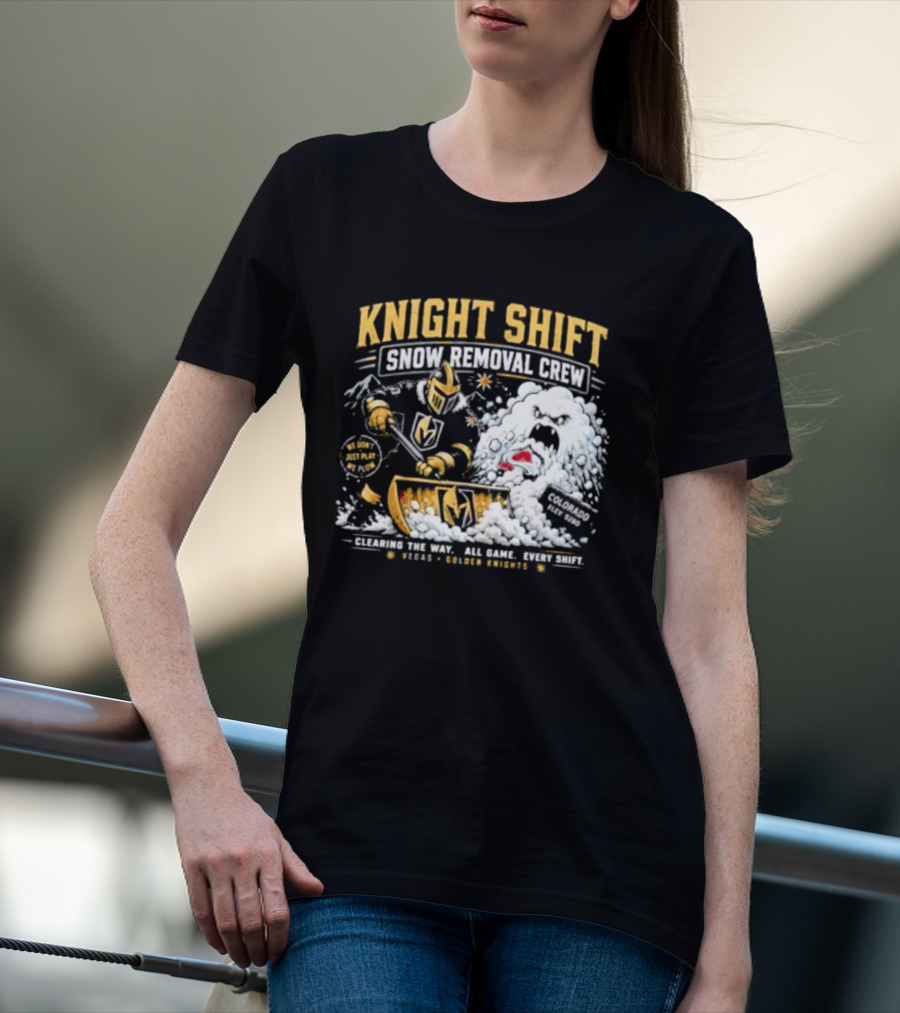Vegas Golden Knights Knight Shift Snow Removal Crew Vs Colorado Avalanche Snow Battle T-Shirt