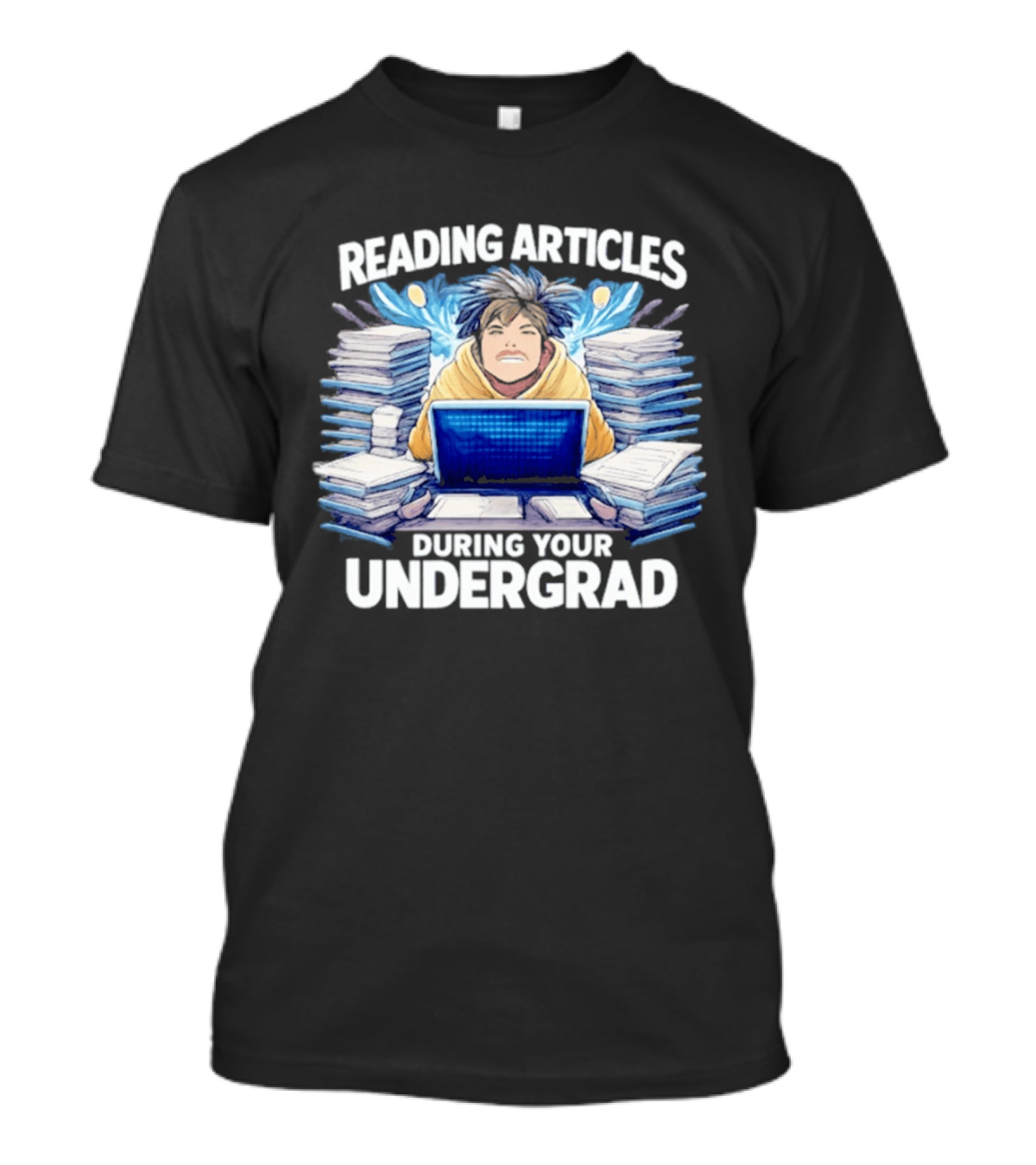 Reading Articles During Your Undergrad Stressed Student With Laptop And Books T-Shirt