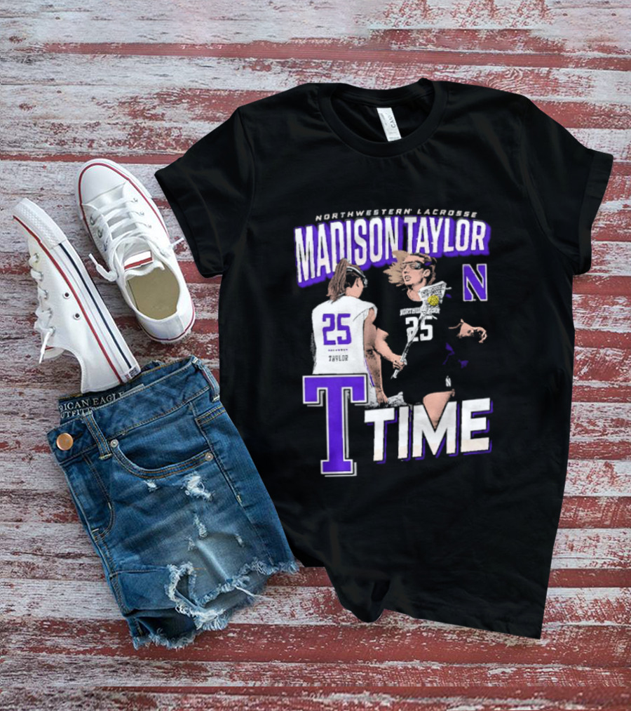 Northwestern Lacrosse Madison Taylor 25 Time T-Shirt