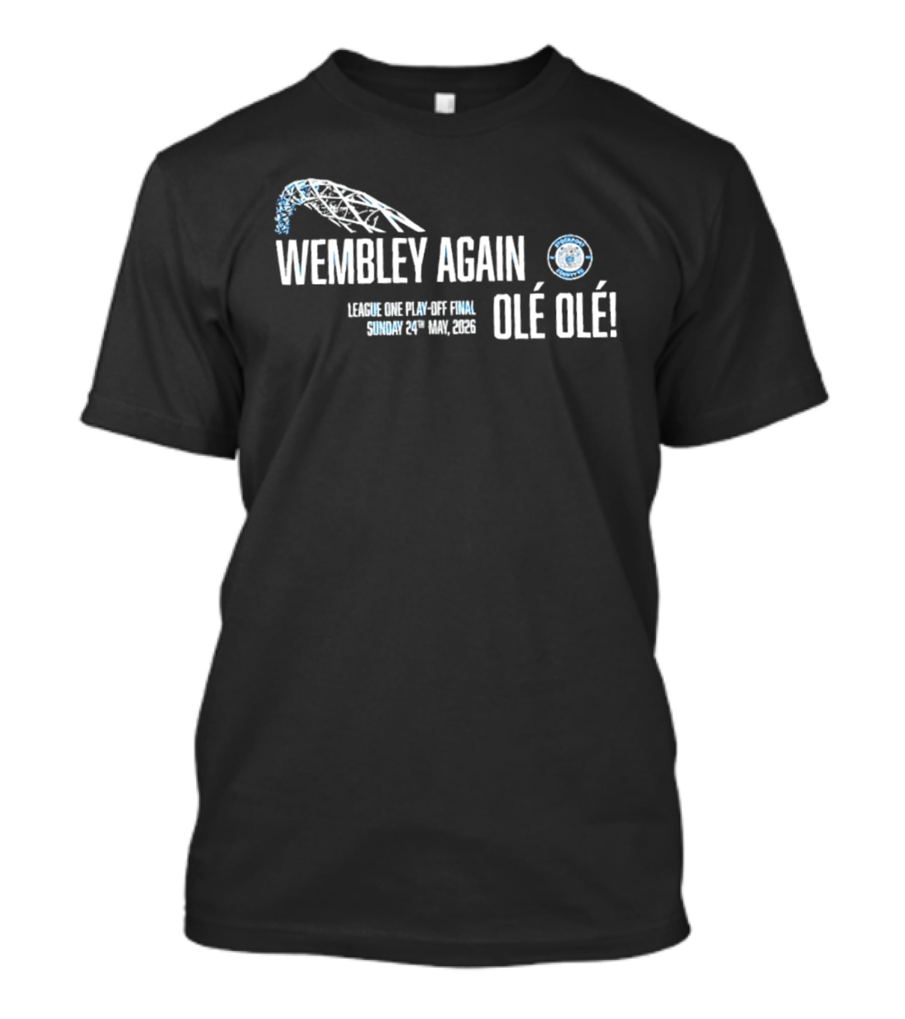 Wembley Again Olé Olé League One Play Off Final 2026 Sunday 24th May 2026 T-Shirt