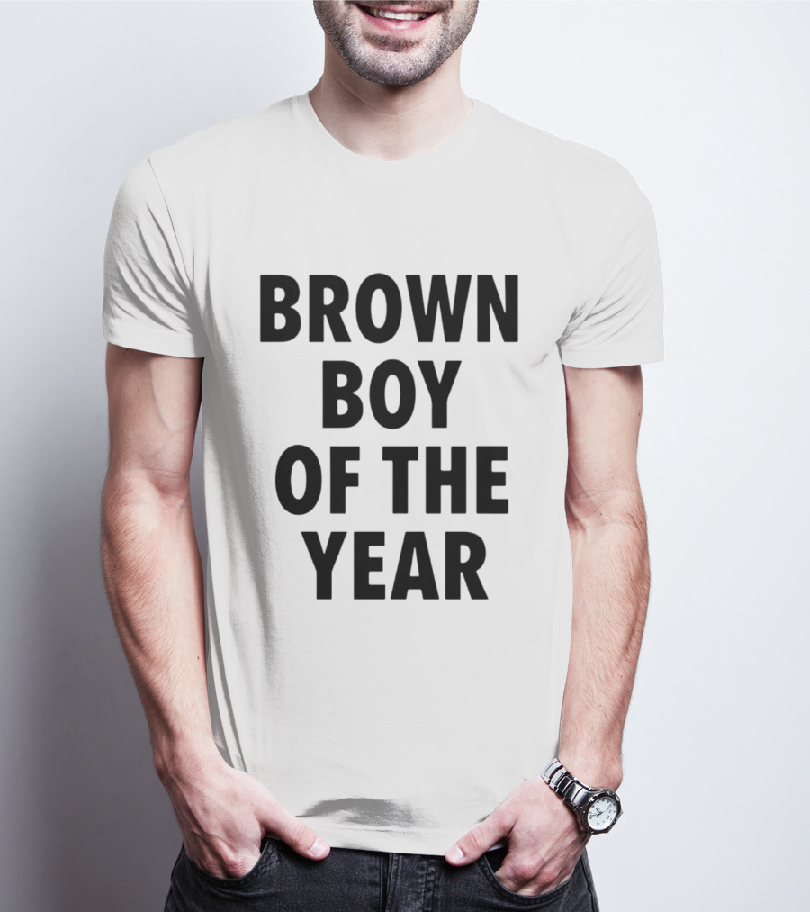 Brown Boy Of The Year T-Shirt