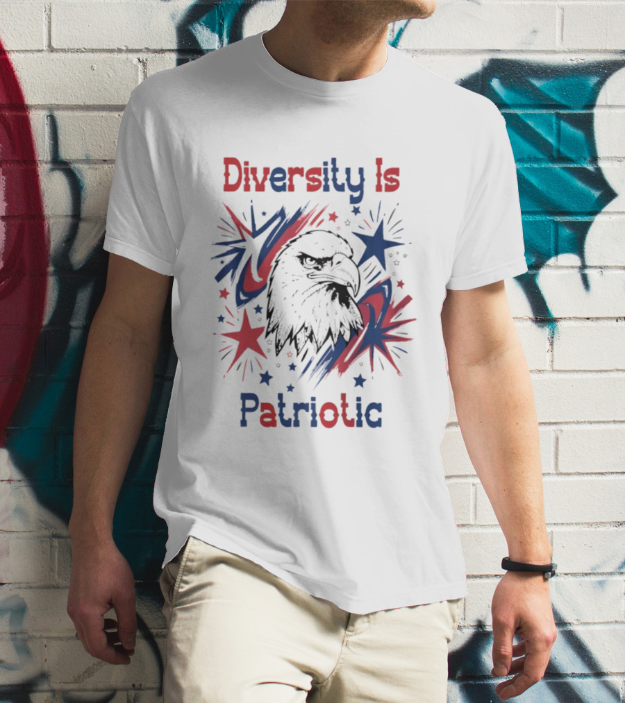 Diversity Is Patriotic Eagle Stars Fourth Of July T-Shirt