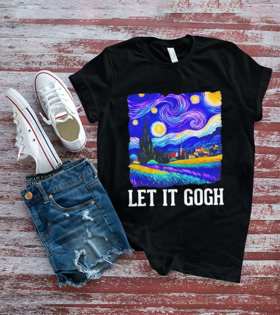 Let It Gogh Starry Night Van Gogh T-Shirt