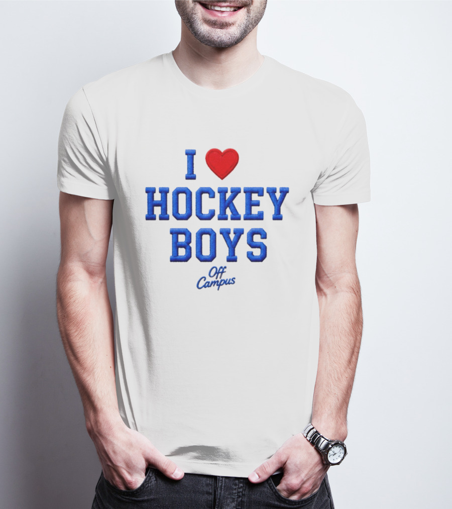 I Love Hockey Boys Off Campus T-Shirt