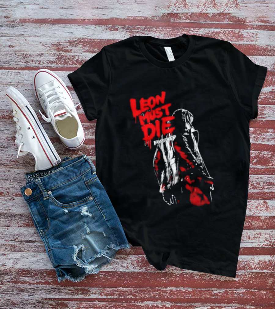 Leon Must Die Forever Red T-Shirt