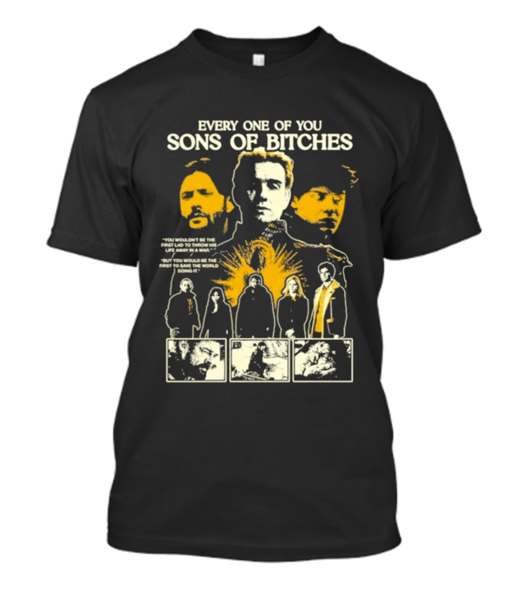 Every One Of You Sons Of Bitches The Boys Ensemble Cast T-Shirt