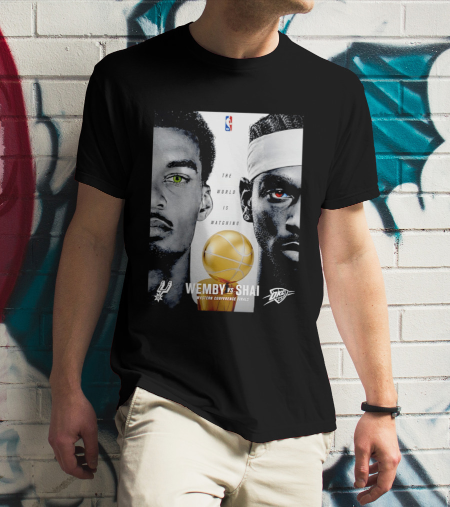 NBA Wemby Vs Shai Western Conference Finals The World Is Ing Spurs Thunder T-Shirt