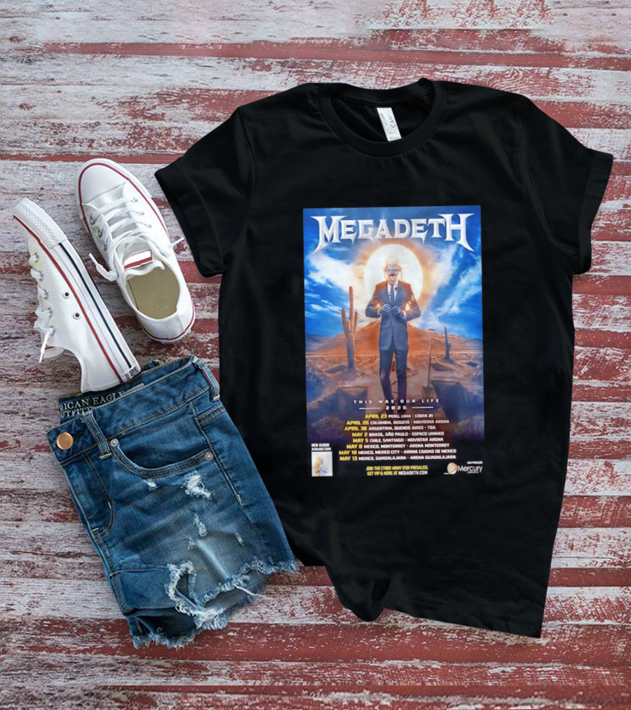 Megadeth 2026 This Was Our Life Tour Mexico Peru Colombia Argentina Chile Dates T-Shirt