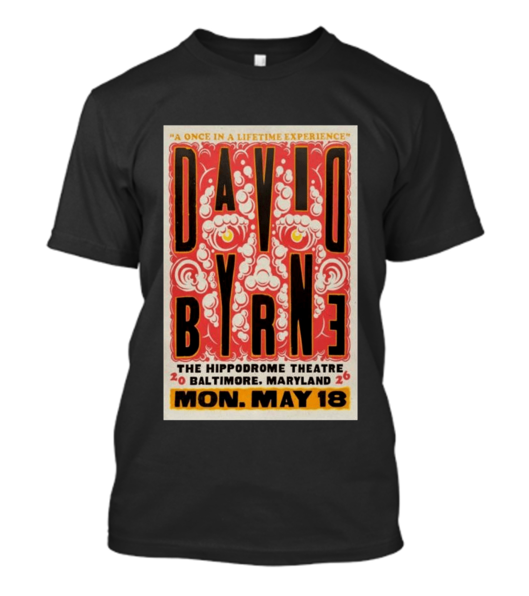 David Byrne A Once In A Lifetime Experience Hippodrome Theatre Baltimore May 18 2026 T-Shirt
