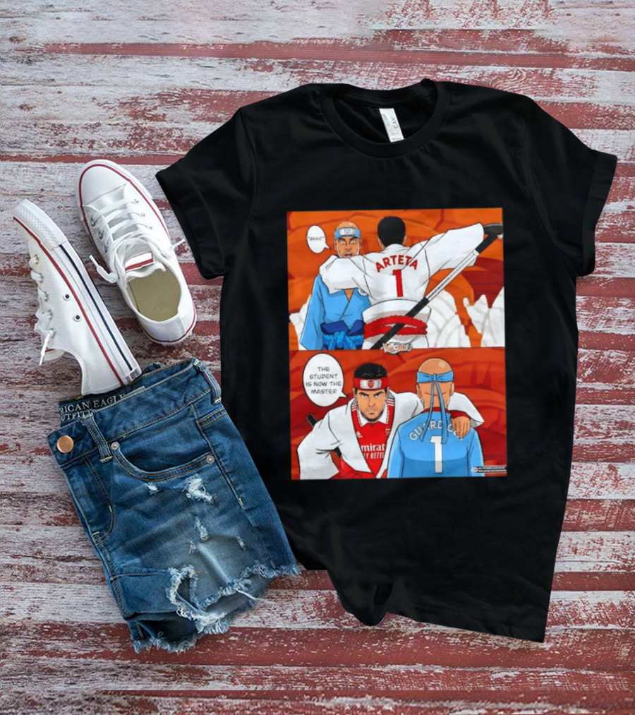 Arteta Vs Guardiola Student Becomes Master Martial Arts Showdown T-Shirt