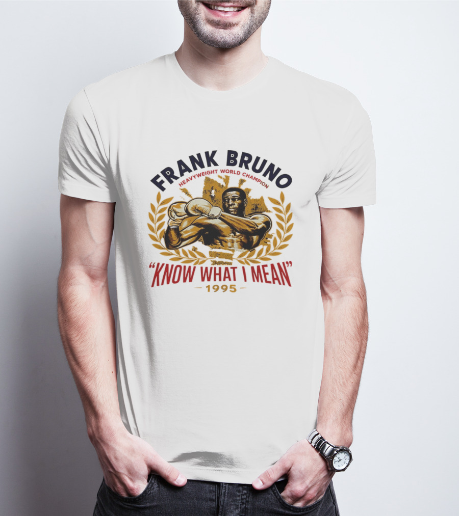 Frank Bruno Know What I Mean 1995 T-Shirt