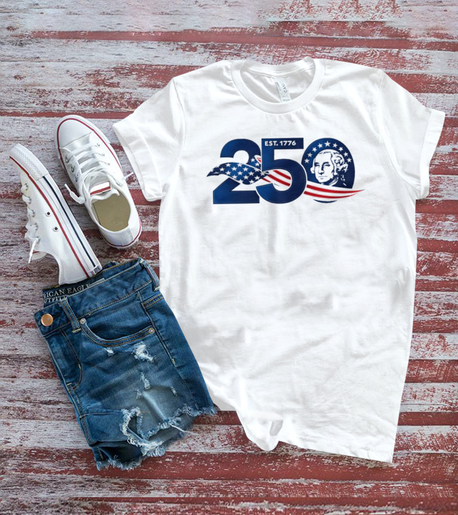 250 Years America 250th Anniversary Patriotic Est 1776 Washington Stars Stripes Eagle T-Shirt