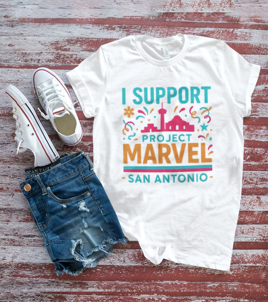 I Support Project Marvel San Antonio Fiesta Celebration T-Shirt