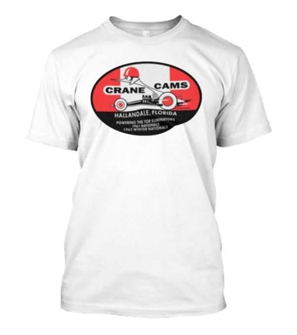 Crane Cams Hallandale Florida 1962 Winter Nationals Eliminator Racing T-Shirt