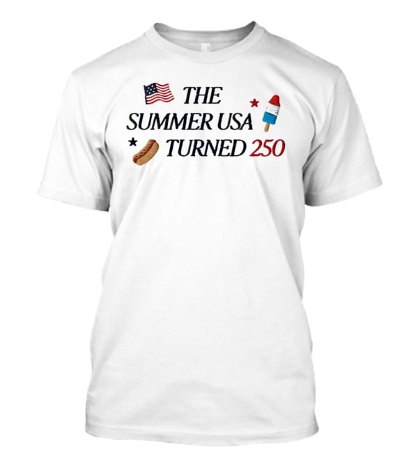 The Summer USA Turned 250 American Flag Popsicle Hot Dog T-Shirt