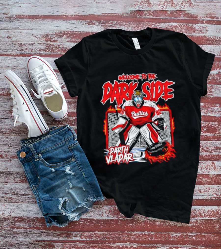 Broad Street Bullies Welcome To The Dark Side Darth Vader Hockey T-Shirt