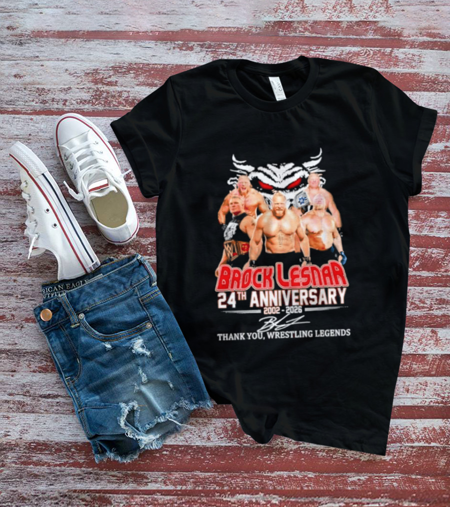 Brock Lesnar 24th Anniversary 2002 2026 Thank You Wrestling Legends T-Shirt