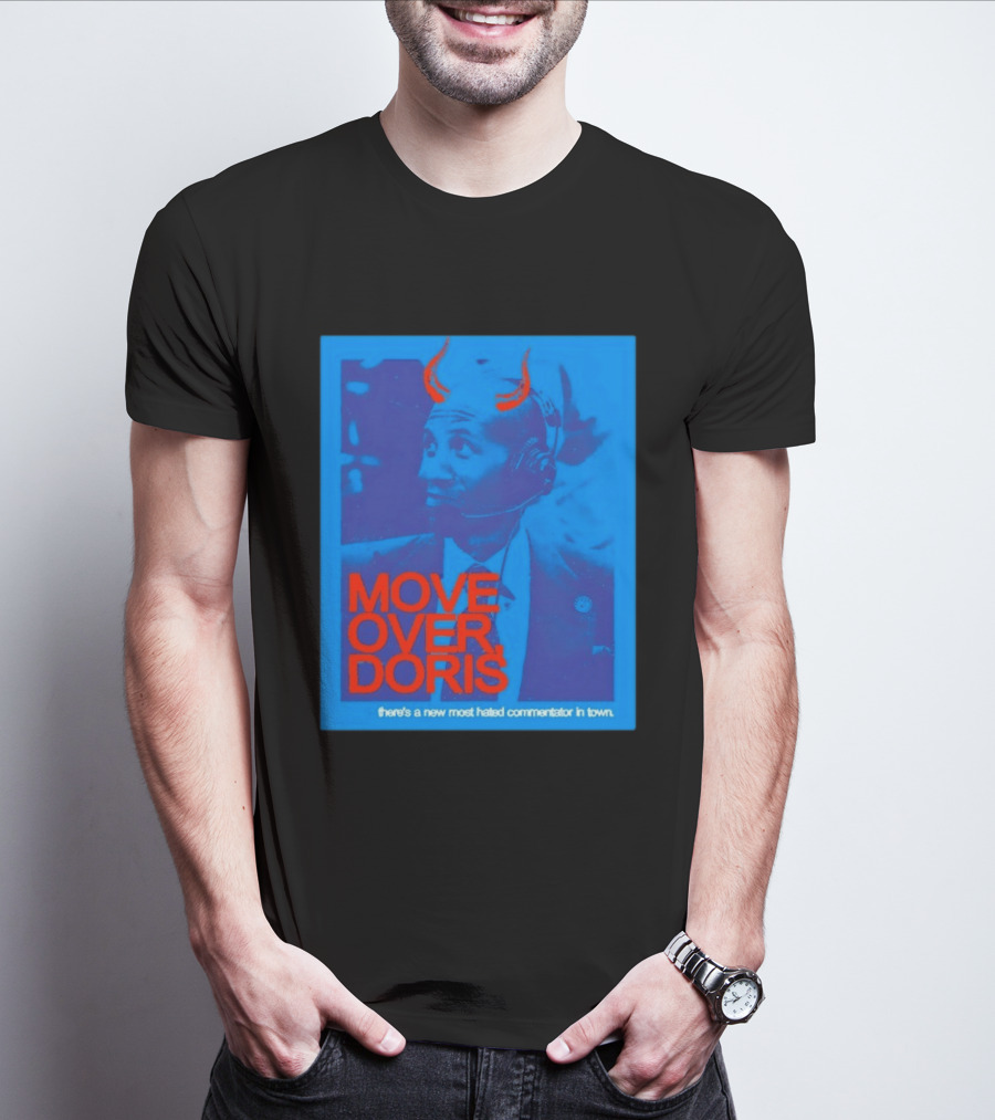 Move Over Doris There's A New Most Hated Commentator In Town T-Shirt