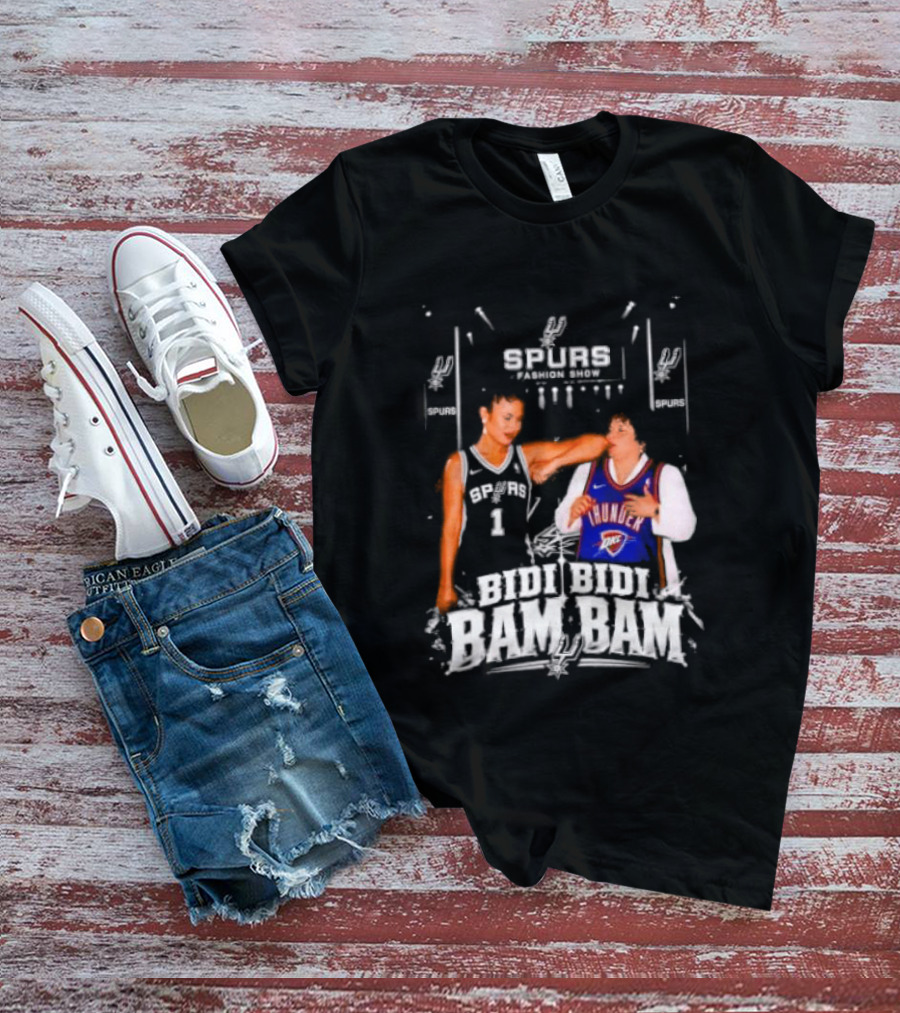 Spurs Thunder Bidi Bidi Bam Bam Fashion Show T-Shirt