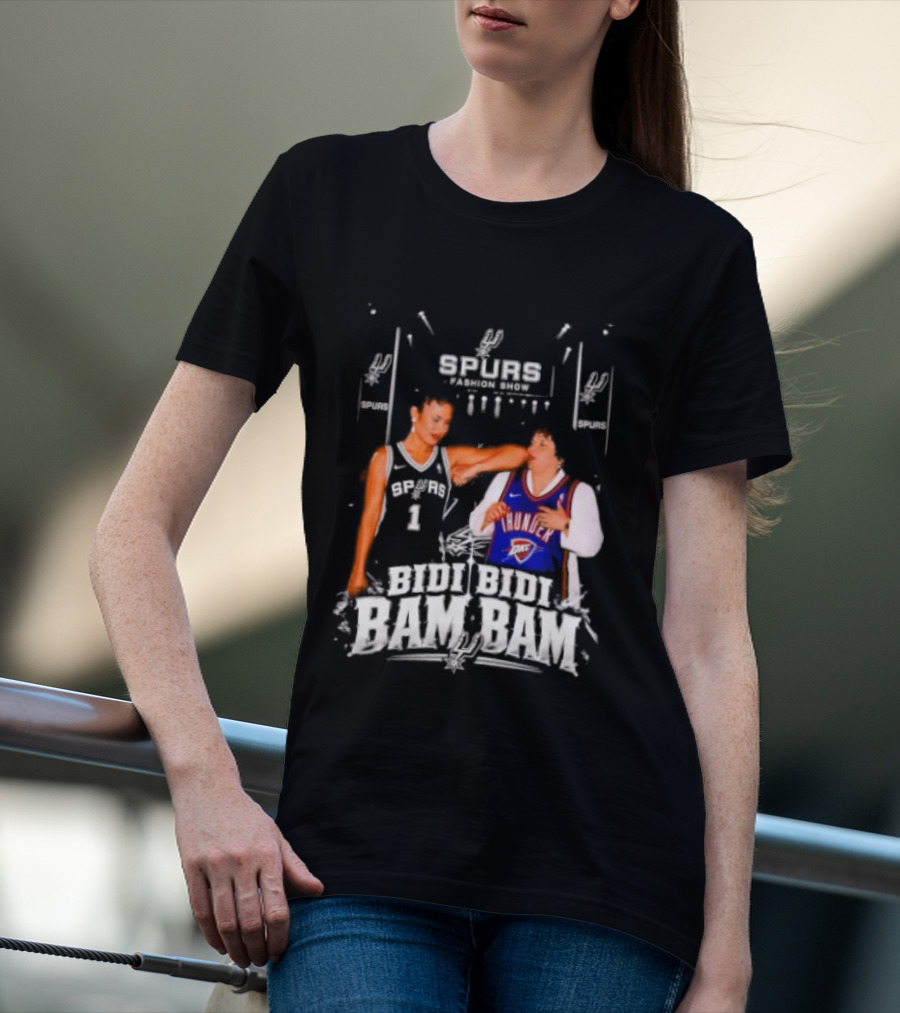 Spurs Thunder Bidi Bidi Bam Bam Fashion Show T-Shirt