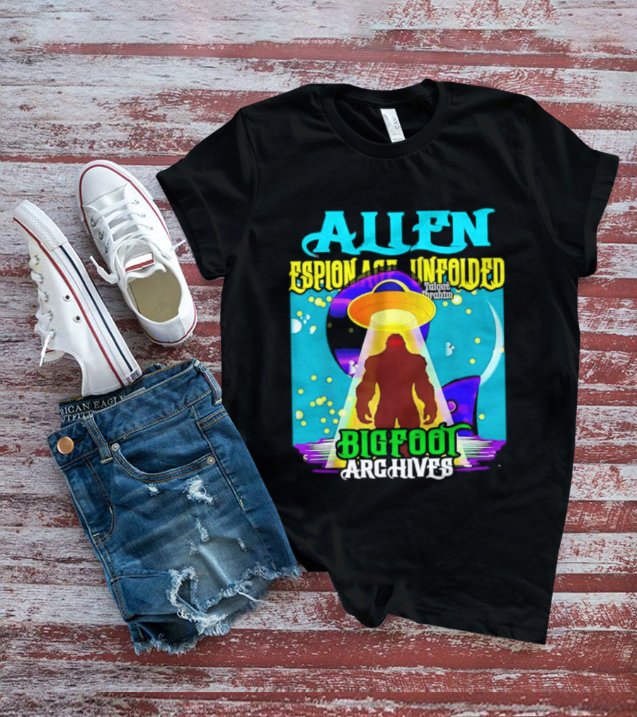 Alien Espionage Unfolded Bigfoot UFO Archives T-Shirt