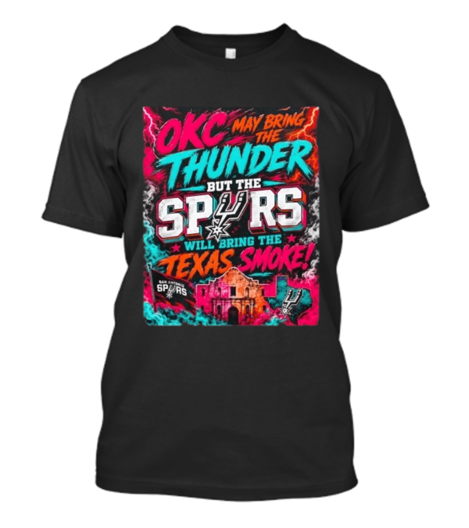 OKC Thunder May Bring It But The Spurs Will Bring The Texas Smoke T-Shirt