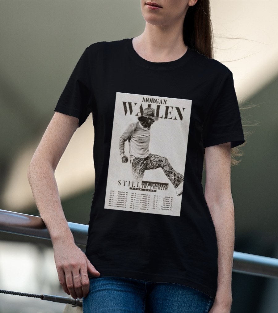 Morgan Wallen Still The Problem Tour 2026 May 29 Denver CO T-Shirt