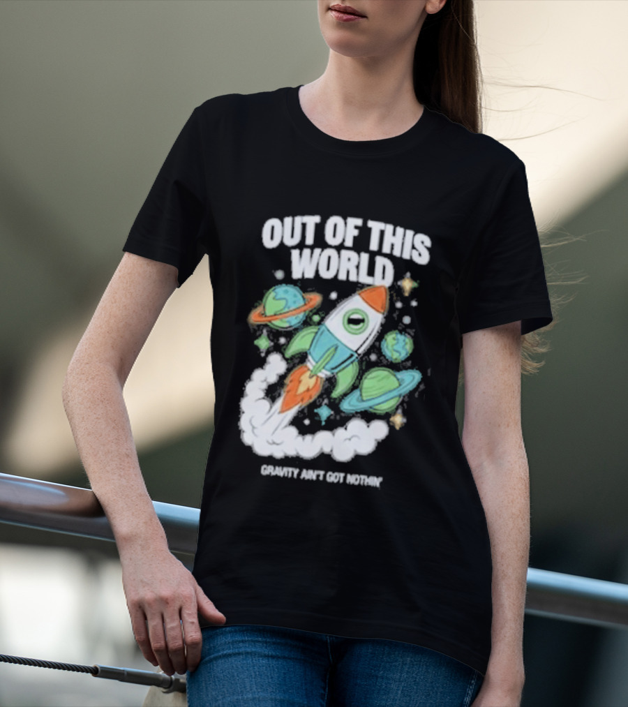 Out Of This World Rocket Just Got Bigger Planets Space Adventure T-Shirt