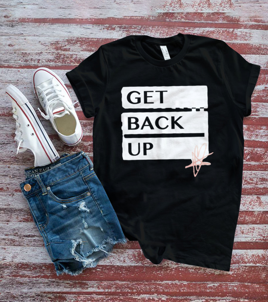 Get Back Up Bold Text Heart Star T-Shirt