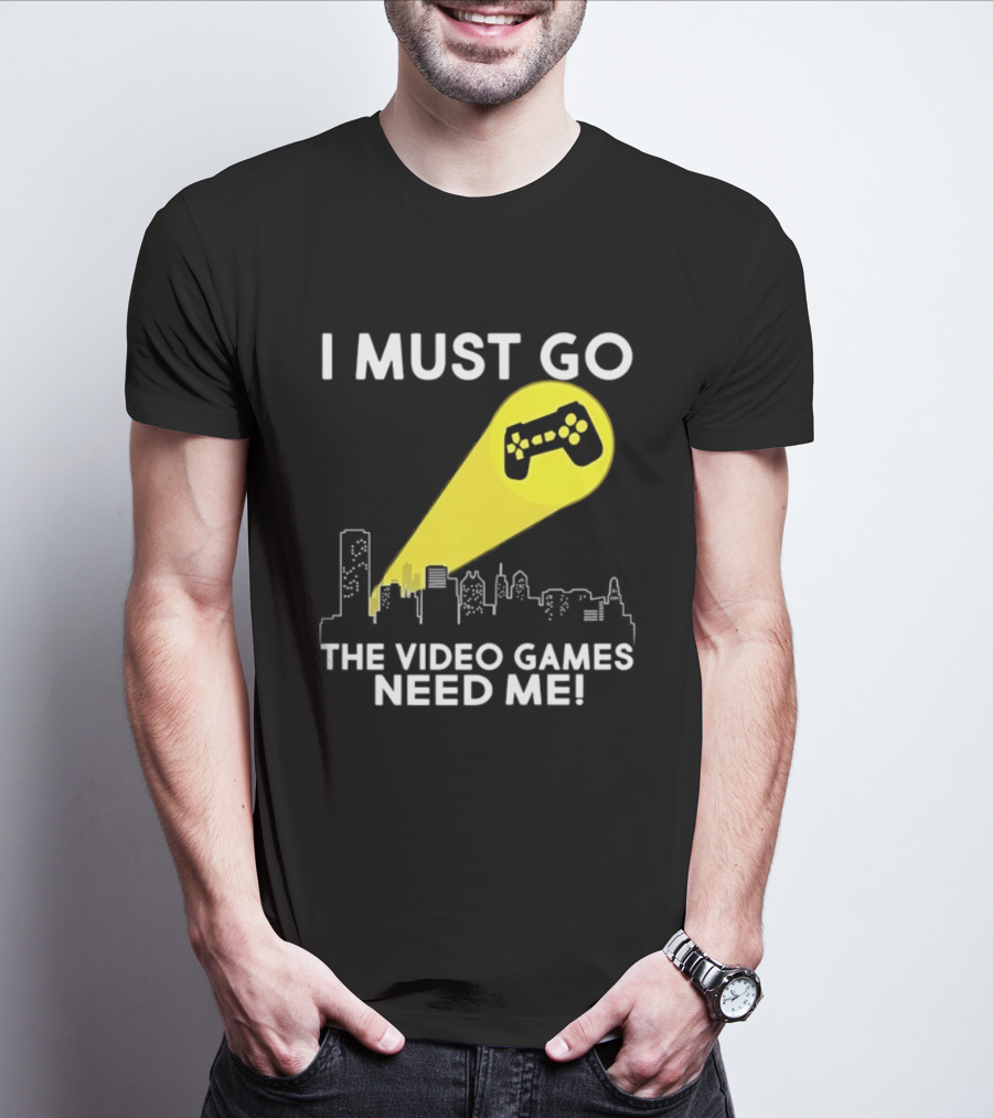 I Must Go The Video Games Need Me Game Controller Skyline Light Beam T-Shirt