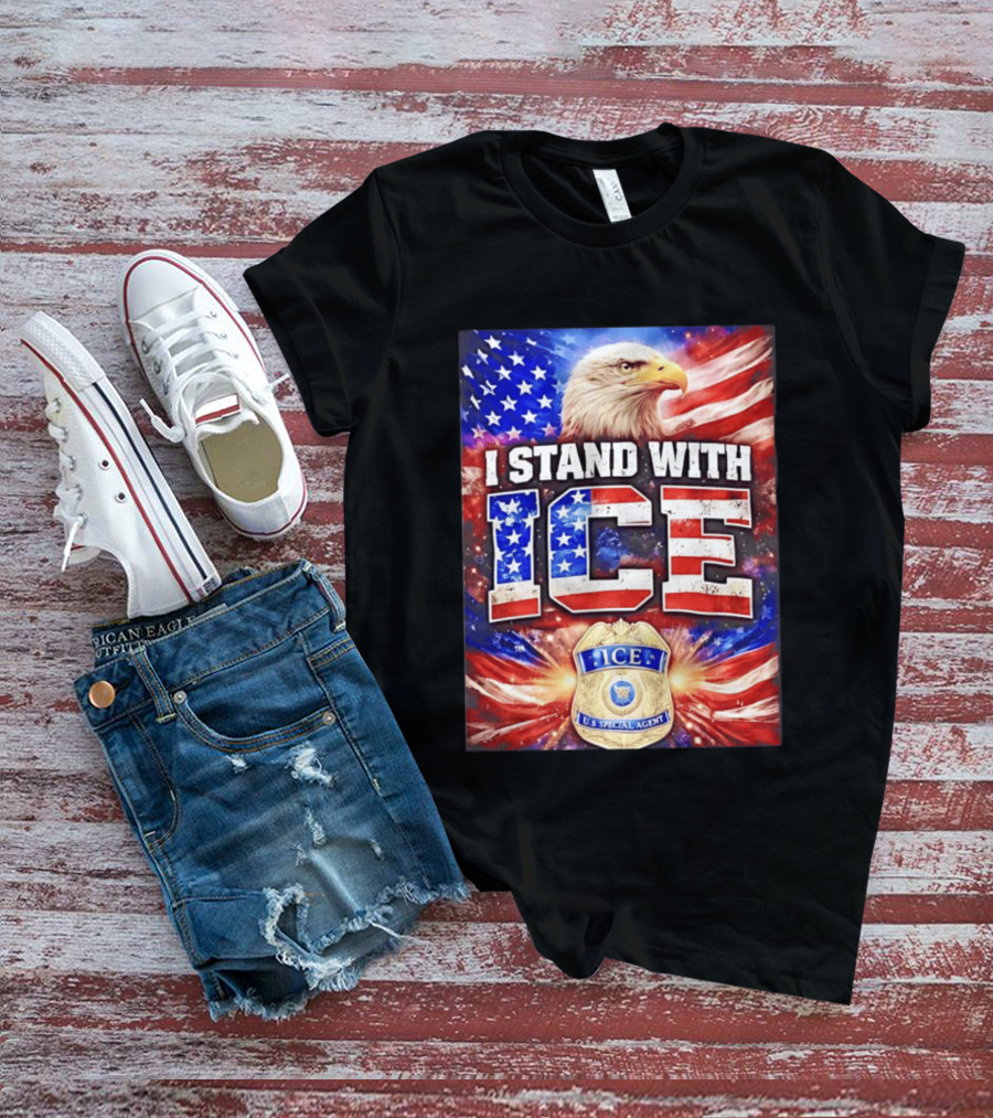 I Stand With ICE American Flag Bald Eagle U.S. Special Agent T-Shirt