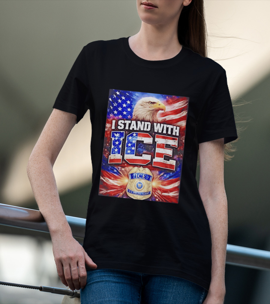 I Stand With ICE American Flag Bald Eagle U.S. Special Agent T-Shirt