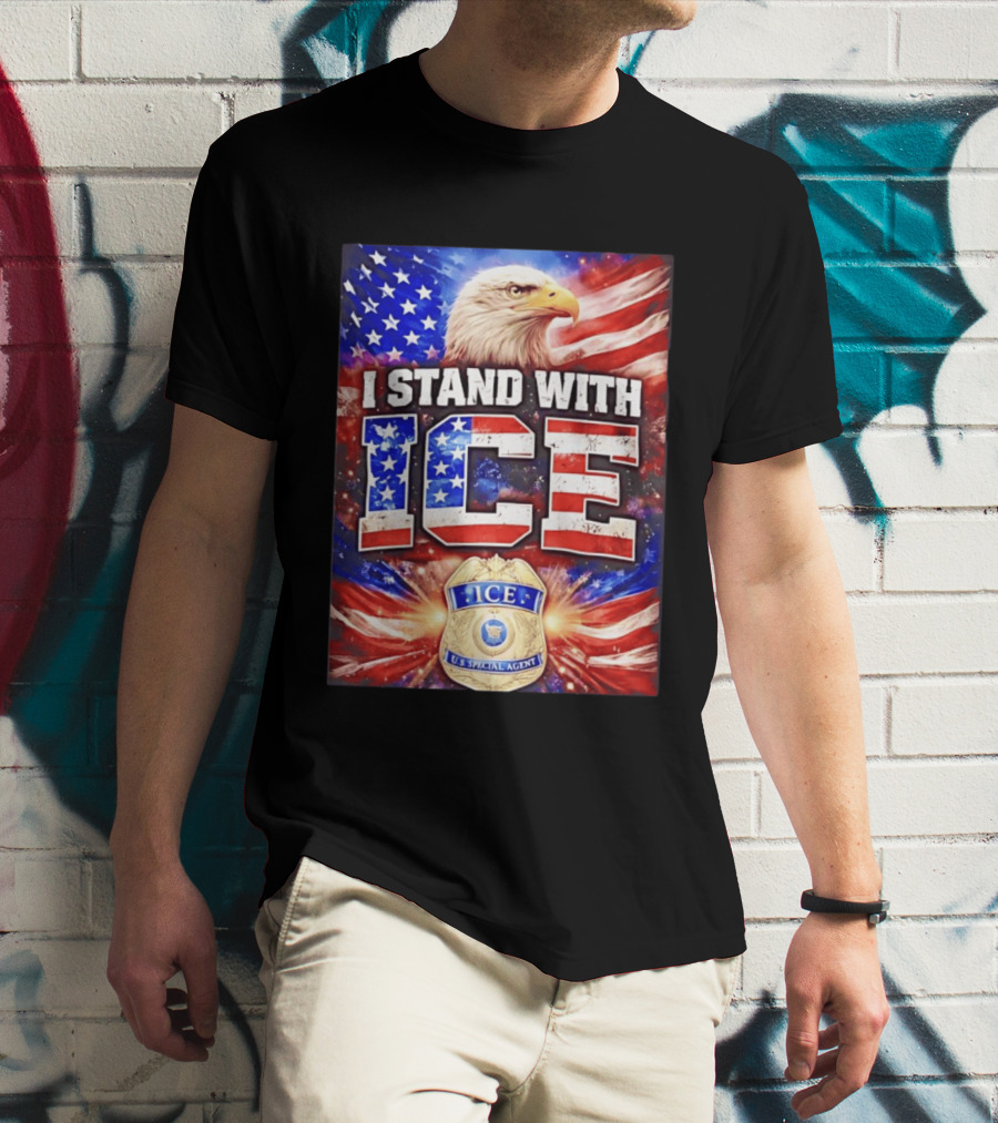 I Stand With ICE American Flag Bald Eagle U.S. Special Agent T-Shirt