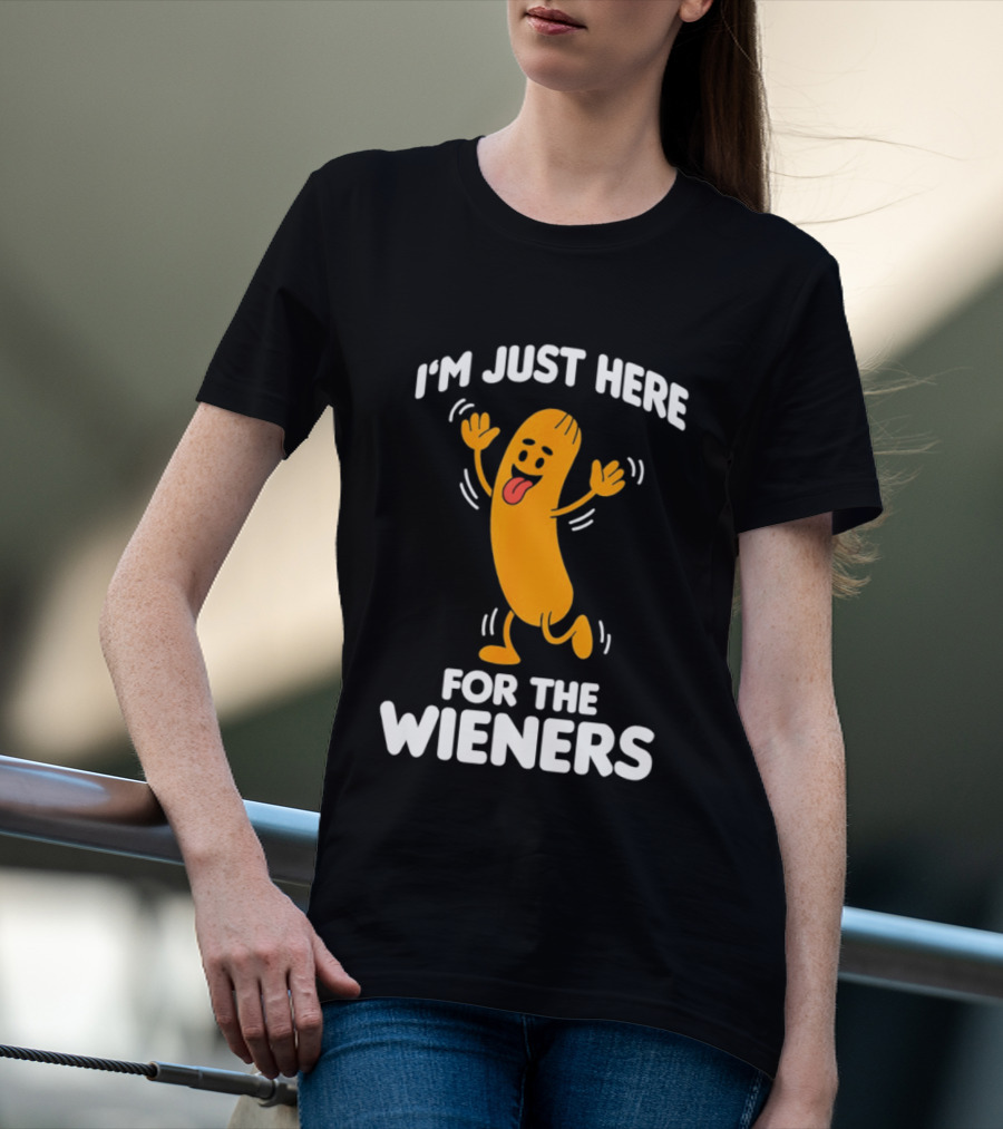 I'm Just Here For The Wieners Funny Sausage Cartoon T-Shirt