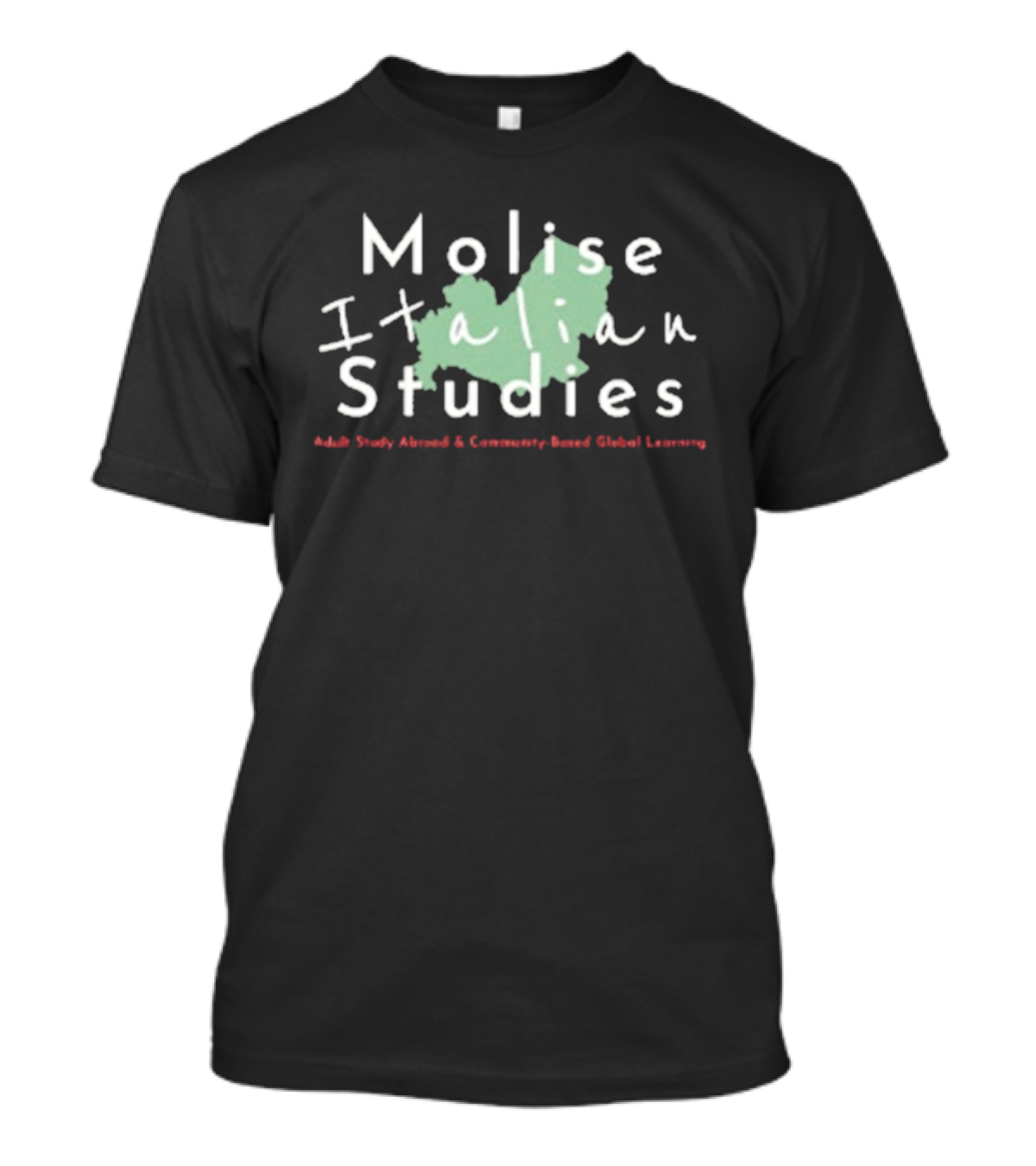 Molise Italian Studies Study Abroad Community Based Global Learning T-Shirt