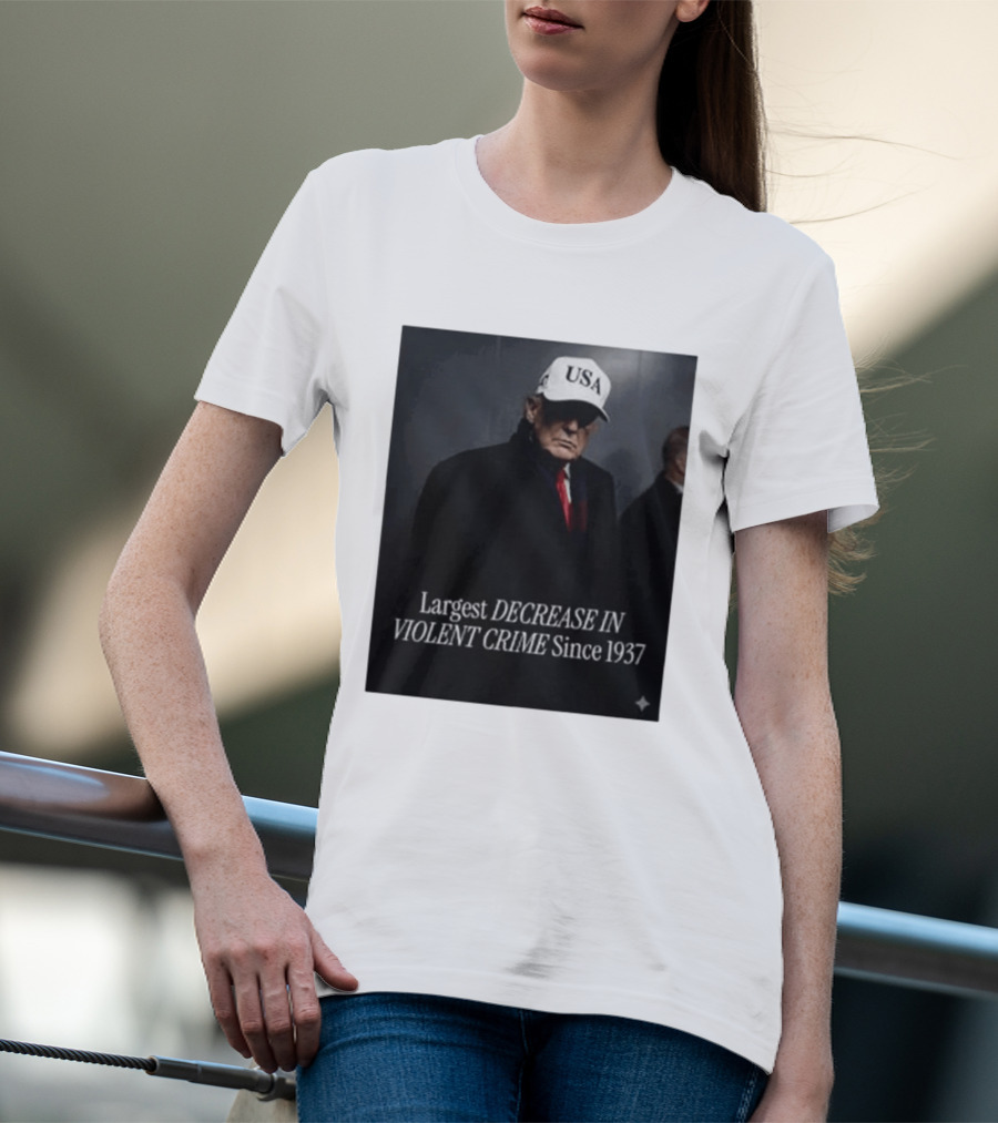 Trump USA Hat Largest Decrease In Violent Crime Since 1937 T-Shirt
