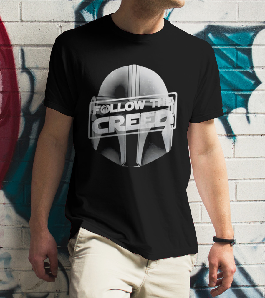 Mandalorian Helmet Follow The Creed Star Wars T-Shirt
