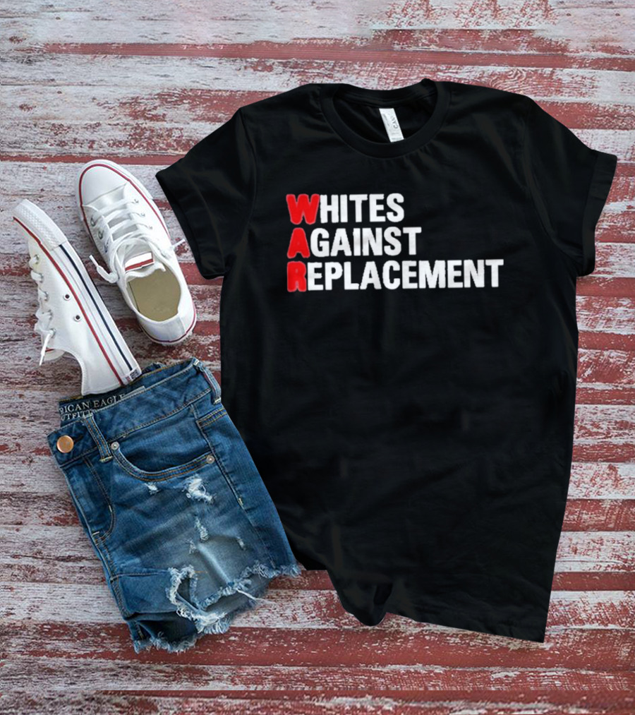 Whites Against Replacement T-Shirt