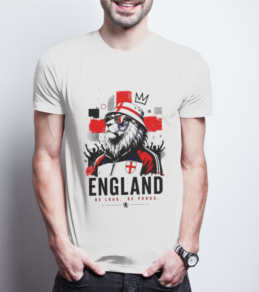 England Be Loud Be Proud Lion With Crown Flag T-Shirt