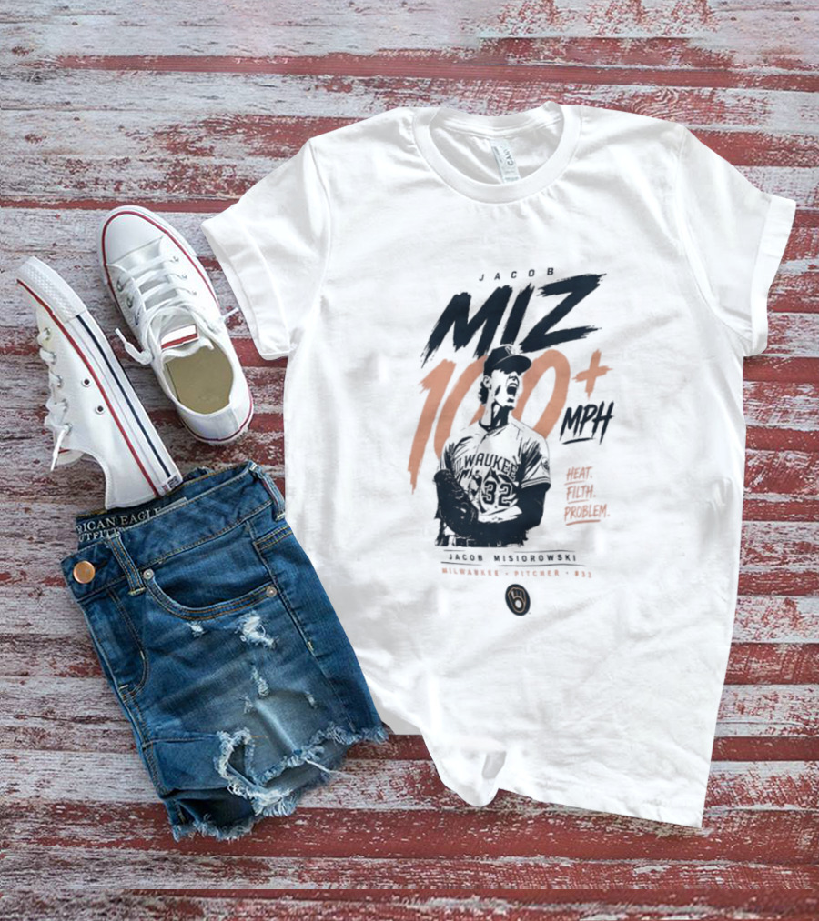 Jacob Misiorowski MIZ 100 Plus MPH Heat Milwaukee Filth Problem Baseball T-Shirt