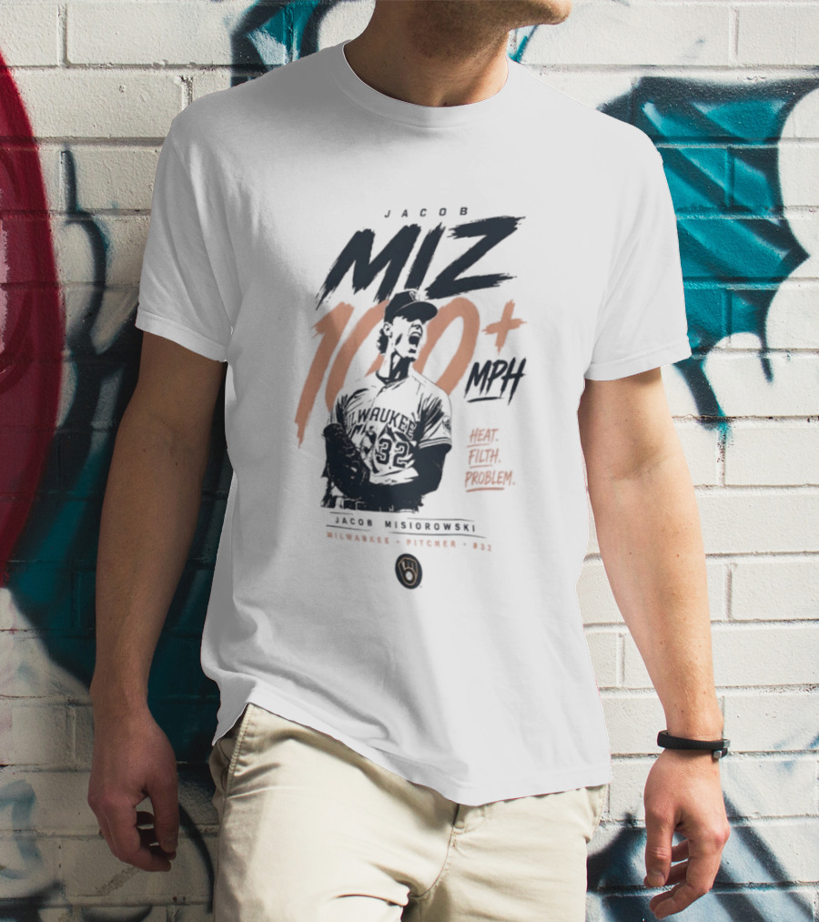 Jacob Misiorowski MIZ 100 Plus MPH Heat Milwaukee Filth Problem Baseball T-Shirt