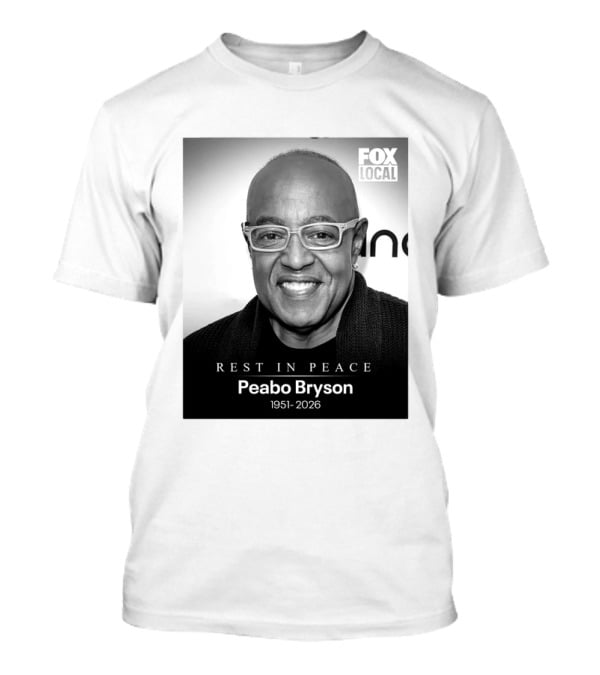 Rest In Peace Peabo Bryson 1951 2026 Fox Local T-Shirt