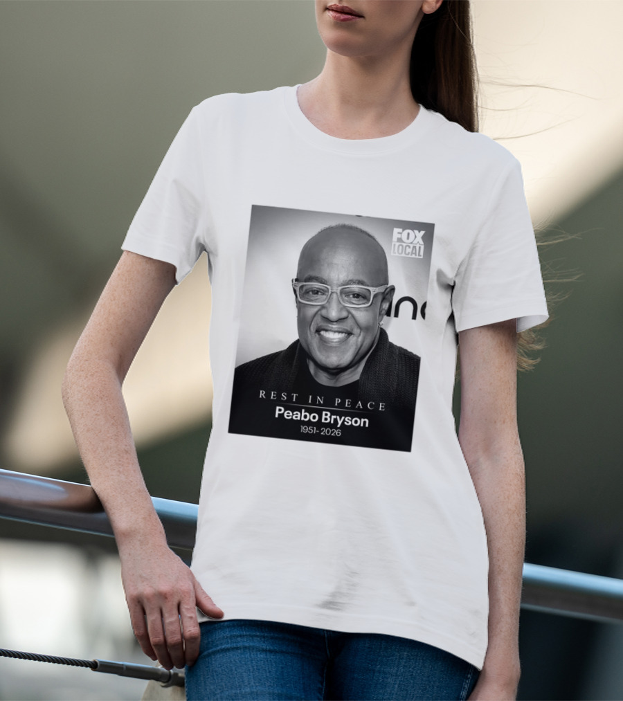 Rest In Peace Peabo Bryson 1951 2026 Fox Local T-Shirt
