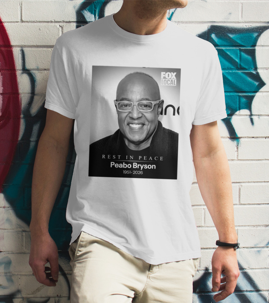 Rest In Peace Peabo Bryson 1951 2026 Fox Local T-Shirt