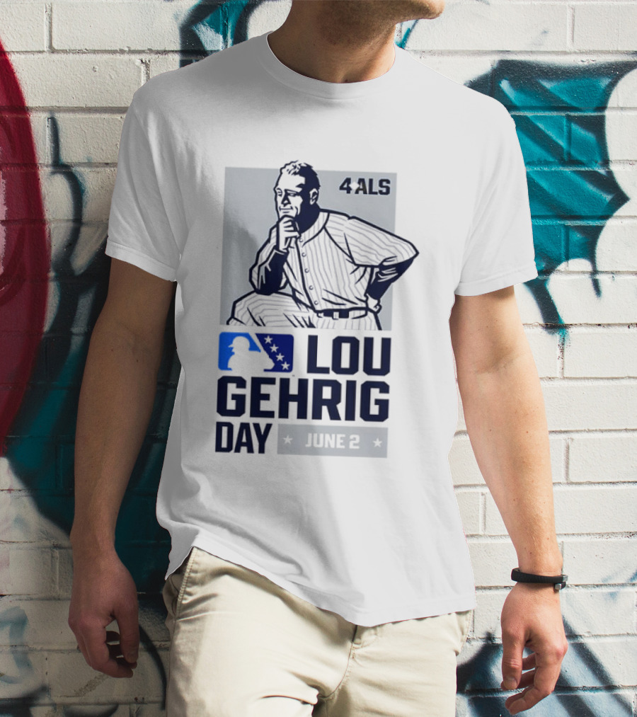 Lou Gehrig Day June 2 MLB 4 ALS Yankees T-Shirt